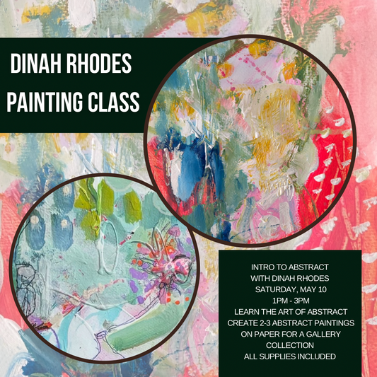 Intro to Abstract Painting Class with Dinah Rhodes