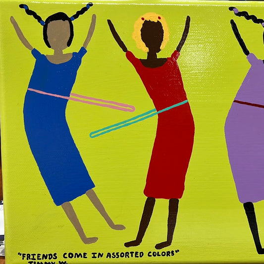 Friends Come in Assorted Colors by Jimmy Weaver